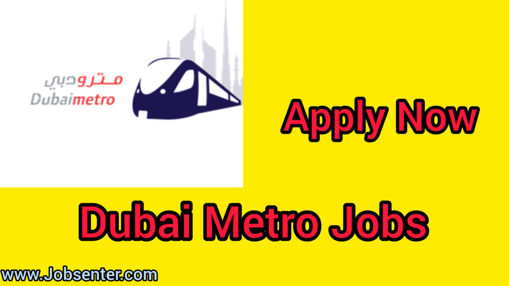 Dubai Metro Jobs